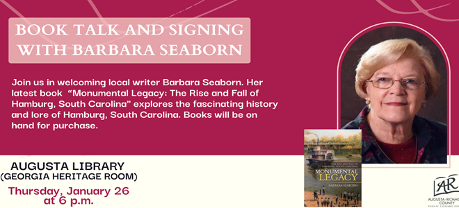 Book Talk and Signing
with Barbara Seaborn, 
author of Monumental Legacy: The Rise and Fall of Hamburg, South Carolina

 