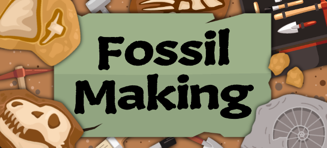 Fossil Making